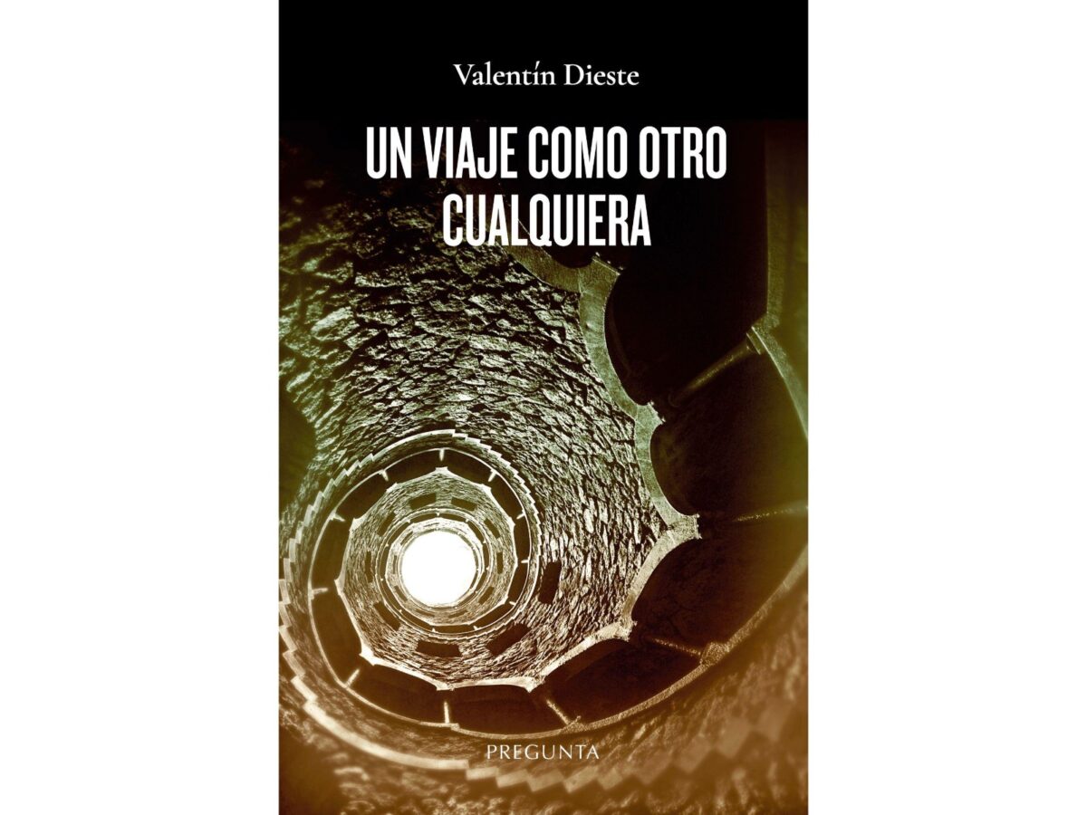 Imagen de "Un viaje como otro cualquiera", de Valentín Dieste: viajar más para volver menos idiota